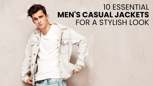 10 Essential Men's Casual Jackets for a Stylish Look
