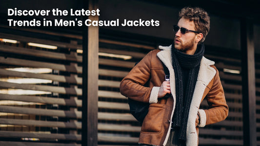 Discover the Latest Trends in Men's Casual Jackets