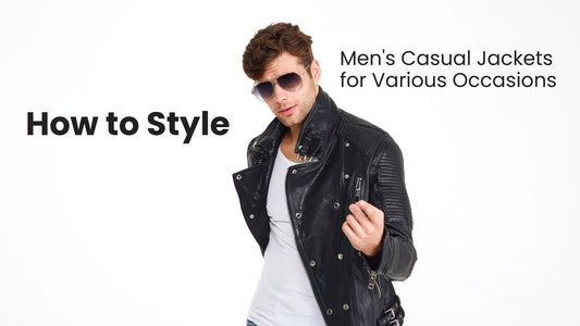 How to Style Men's Casual Jackets for Various Occasions