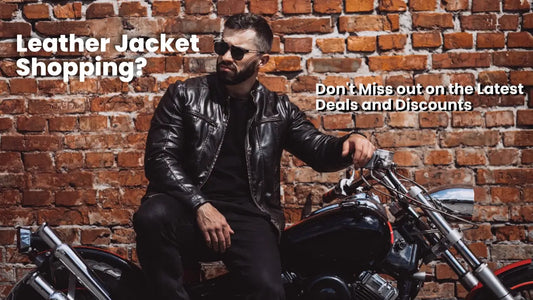 Leather Jacket Shopping? Don't Miss Out on the Latest Deals and Discounts