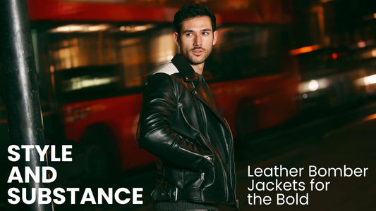 Style and Substance: Leather Bomber Jackets for the Bold